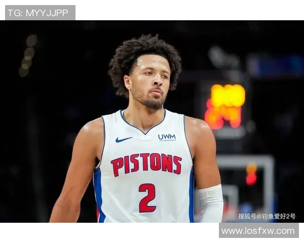 凯德坎宁安的崛起之路：从新秀到NBA明星的蜕变与挑战