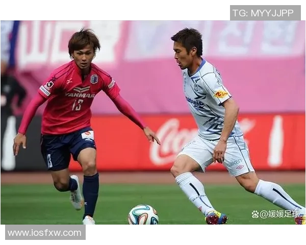 大阪樱花与磐田喜悦精彩对决直播全程回顾与分析